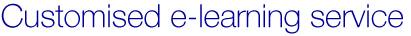 Customised e-learning service