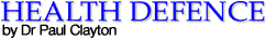 Health Defence Edition 2 by Dr Paul Clayton